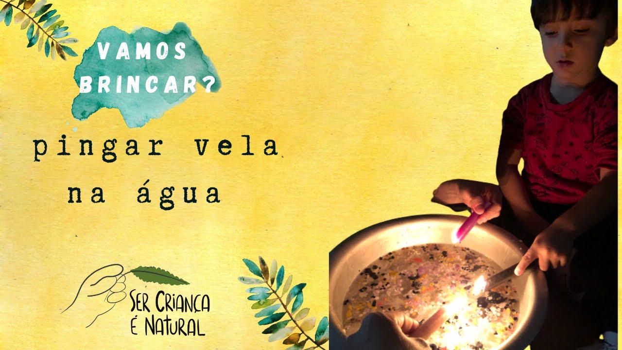 Pingar vela na água - brincar com fogo|Vamos brincar