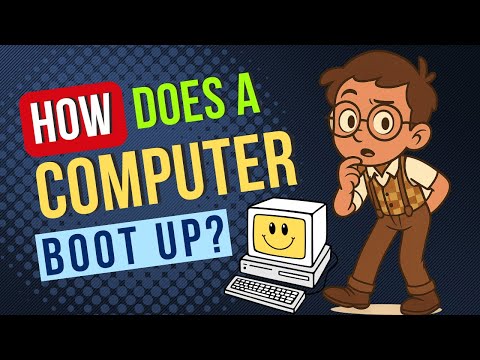 How Does a Computer Boot Up? | Boot Process for Beginners