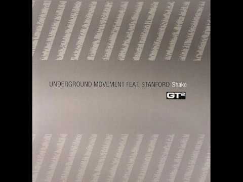 Underground Movement Shake