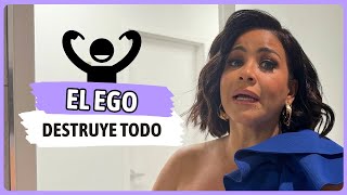 Does a poorly managed ego destroy everything