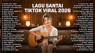 Download lagu Viral TikTok Chill Songs 2026 — Newest Indonesian Pop Songs 2026 | Top Indonesian Hits 2026 mp3