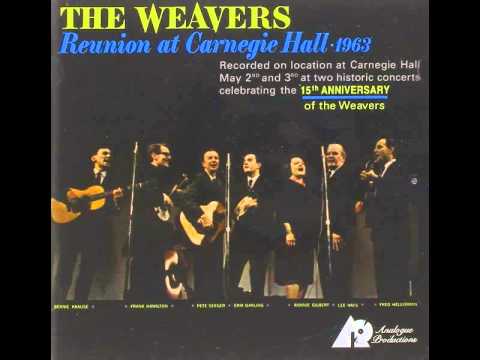 The Weavers - Reunion At Carnegie Hall vol 1 (full album)