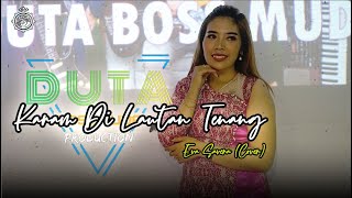 Download lagu KARAM DI LAUTAN TENANG - EVA SAVERA (COVER) DUTA BOSS MUDA || BOSS MUDA PRODUCTION mp3