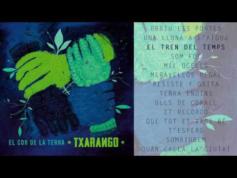Txarango - El Cor de la Terra (Álbum Complet)