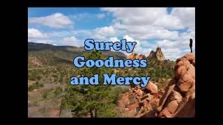 &quot;Surely Goodness and Mercy&quot;