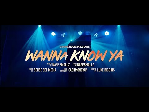Nafe Smallz - Wanna Know Ya (Official Music Video)