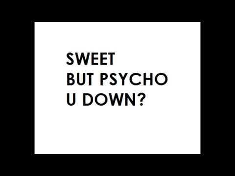 Sweet, but Psycho/Down [Ava Max & Jay Sean Mashup]