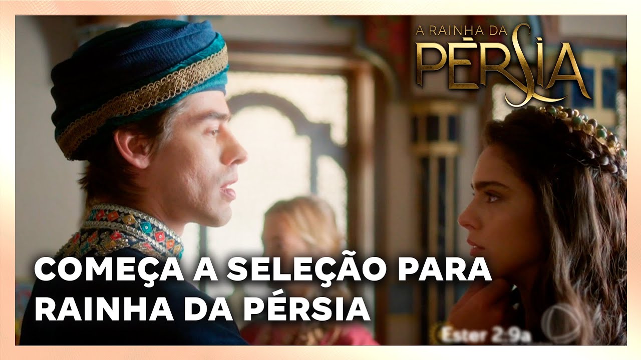 A RAINHA DA PERSIA: Começa a seleção para rainha da Pérsia