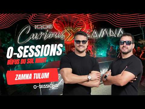 O-Sessions Zamna RÜFÜS DU SOL Night - Cenote Stage Melodic Techno Live DJ Mix #03 | Zamna Tulum