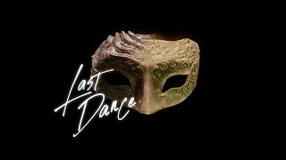 Last Dance Music Video