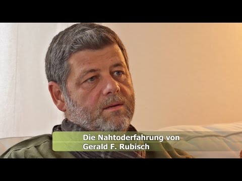 The Near Death Experience of Gerald F. Rubisch