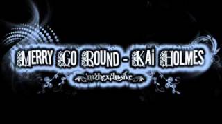Merry Go Round - Kai Holmes