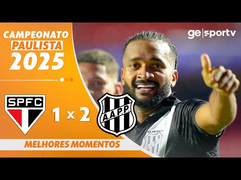 SÃO PAULO 1 X 2 PONTE PRETA | MELHORES MOMENTOS | CAMPEONATO PAULISTA 2025 | ge.globo
