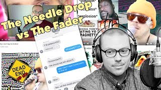 The Needle Drop vs The Fader | DEHH Convo