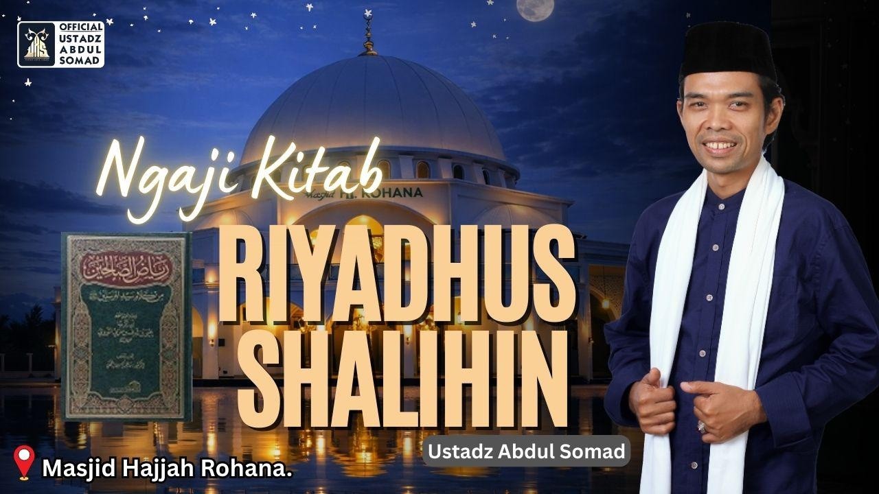 LIVE | Ngaji Kitab Riyadhusshalihin 167 Masjid Hajjah Rohana| Ustadz Abdul Somad