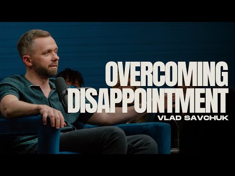 Overcoming Disappointment | Breaking Free from Strongholds with @vladhungrygen