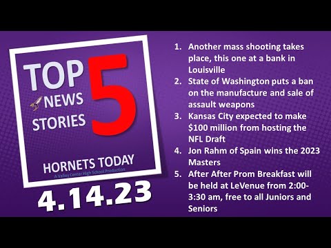 Top 5 News Stories --- Friday, April 14, 2023