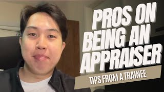 Four Pros of Being A Real Estate Appraiser Trainee