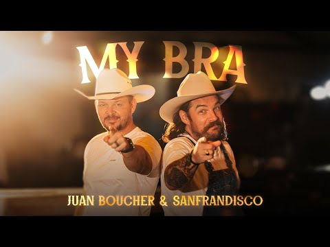 Juan Boucher & SANFRANDISCO - My Bra (Amptelike Musiekvideo)