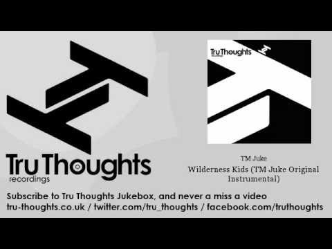 TM Juke - Wilderness Kids - TM Juke Original Instrumental