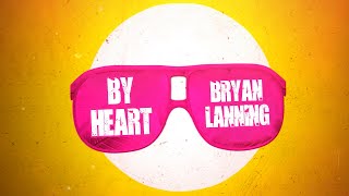 Bryan Lanning By Heart