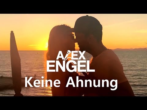 Keine Ahnung - Alex Engel (offizielles Video)