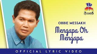 Download lagu Obbie Messakh - Mengapa Oh Mengapa mp3