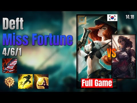 Deft Adc Miss Fortune vs Samira lol KR solo rank Full Game 14.18