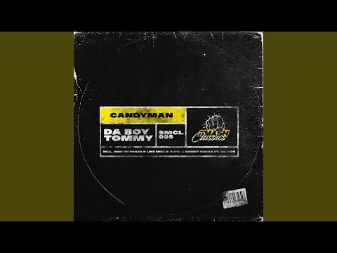 Candyman (Dimitri Vegas & Like Mike X W & W X Ummet Ozcan Remix)