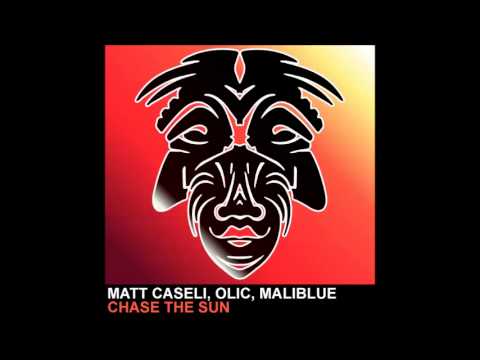 Matt Caseli, Olic, Maliblue - Chase The Sun [Zulu Records]