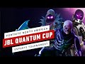JBL Quantum Cup: Fortnite North America Tournament (Day 1 Part 2)