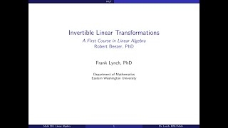 EWU Math 231: Linear Transformations - Bijective (Invertible) Linear Transformations