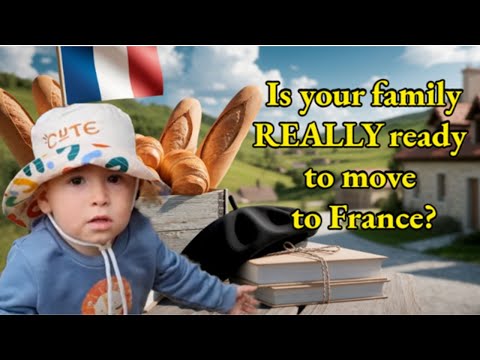 Moving to France with Kids? Watch This First!