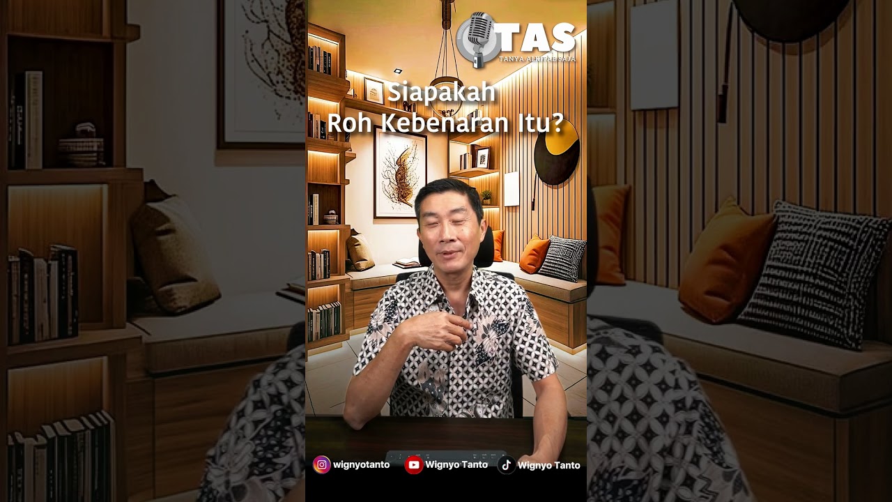 TAS #326 Siapakah Roh Kebenaran itu