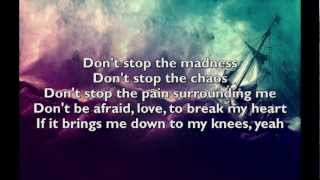 Tenth Avenue North- Don&#39;t Stop the Madness With Lyrics