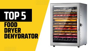 The ABSOLUTE BEST Food Dryer Dehydrators for 2025 Revealed