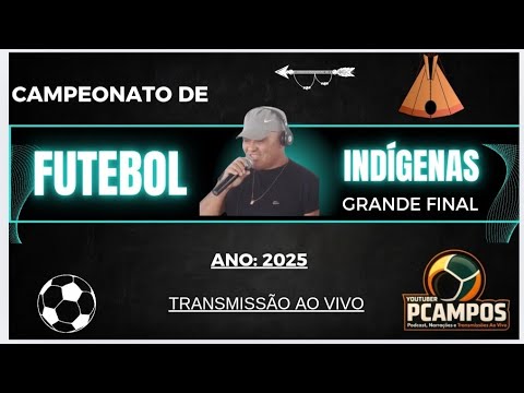 CAMPEONATO DE FUTEBOL INDÍGENA 2025, TRÍBO CARAMURU, PAU BRASIL BAHIA
