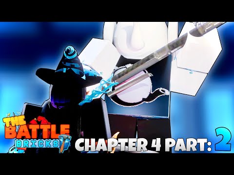 THE CHAPTER 4 FINAL BOSS GOES HARD! | Roblox | [The Battle Bricks Chapter 4 Part: 2]