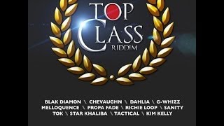 Top Class Riddim Mix (Mixed by Di Nasty Deejay) June 2014