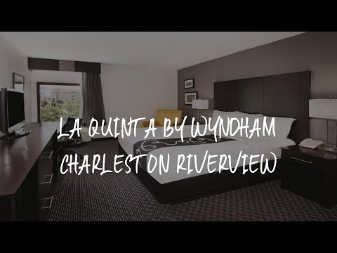 La Quinta by Wyndham Charleston Riverview Review - Charleston , United States of America
