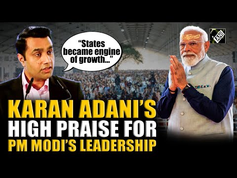 Karan Adani hails PM Modi’s leadership as Adani Group pledges to invest Rs 1.5 lakh crore in Kutch