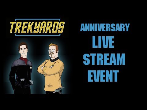 TREKYARDS 4 Year Anniversary LIVE EVENT (Part 2)