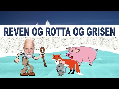 Reven og rotta og grisen - med animasjon
