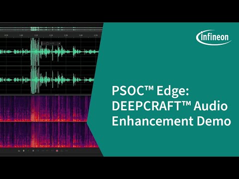 PSOC Edge: DEEPCRAFT Audio Enhancement Demo