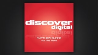 Matthew Dunne - We Are Here (Liam Wilson Remix)