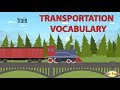 Transportation Vocabulary And Vehicle Names
