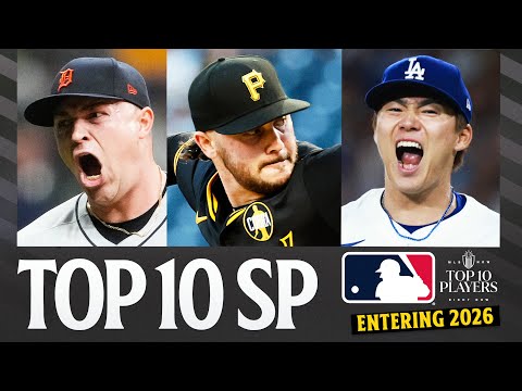 Ranking the Top 10 SP in MLB entering 2026! (Who's the best starting pitcher in baseball right now?)