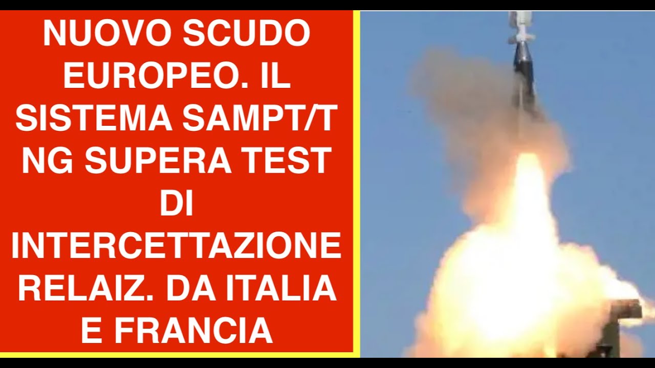 NUOVO SCUDO EUROPEO SAMPT/T NG. LA NUOVA GENERAZIONE PER DIFENDERE L'ITALIA E L'EU