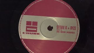 Stevie K + Ryze - In Our House