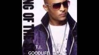 T.I. Goodlife